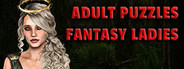 Adult Puzzles - Fantasy Ladies