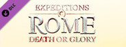 Expeditions: Rome - Death or Glory