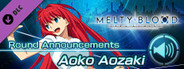 MELTY BLOOD: TYPE LUMINA - Aoko Aozaki Round Announcements