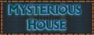 Mysterious House