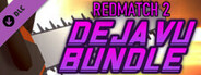 Redmatch 2 - Deja Vu Bundle