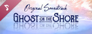 Ghost on the Shore Soundtrack