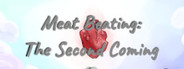 Meat Beating: The Second Coming