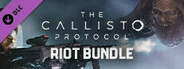 The Callisto Protocol™ - Riot Bundle