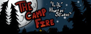Lil' Horror Stories: The Camp Fire
