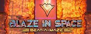 Blaze in Space: Beat a-maze