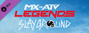 MX vs ATV Legends - Slayground