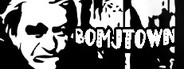 BOMJTOWN