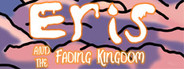 Eris and the fading kingdom