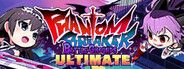 Phantom Breaker: Battle Grounds Ultimate Phantom Breaker: Battle Grounds Ultimate