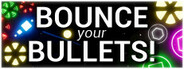 Bounce your Bullets!
