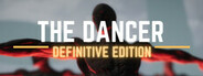 The Dancer - Definitive Edition