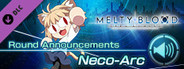 MELTY BLOOD: TYPE LUMINA - Neco-Arc Round Announcements