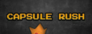 Capsule Rush