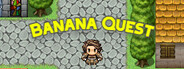 Banana Quest