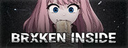 BRXKEN INSIDE