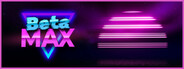 Beta MAX