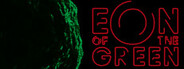 Eon of the Green