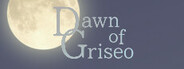 Dawn of Griseo