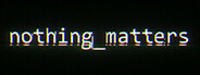 nothing_matters