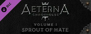 Aeterna Chronicles: Sprout of Hate