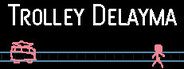 Trolley Delayma
