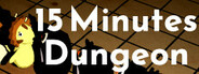 15 Minutes Dungeon