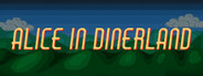 Alice in Dinerland
