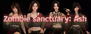 Zombie sanctuary: Ash