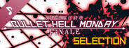 Bullet Hell Monday: Finale OST -Original Selection-