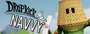 Dropkick Navvy: First Step