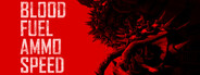 Blood, Fuel, Ammo & Speed