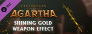 Expedition Agartha - Shining Gold Weapon Effect