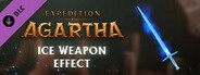 Expedition Agartha - Ice Weapon Effect