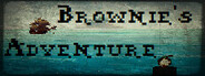 Brownie's Adventure
