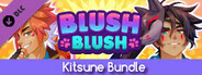 Blush Blush - Kitsune Bundle