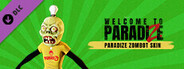 Welcome to ParadiZe - ParadiZe Zombot Skin