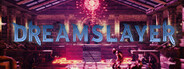 Dreamslayer