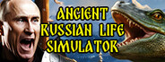 Ancient Russian Life Simulator