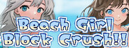 Beach Girl Block Crush!!