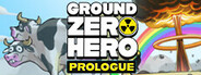 Ground Zero Hero PROLOGUE