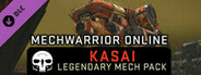 MechWarrior Online™ - Kasai Legendary Mech Pack