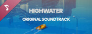 Highwater Pirate Radio - Highwater (Official Soundtrack)
