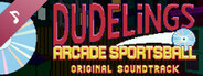 Dudelings: Arcade Sportsball: The Soundtrack