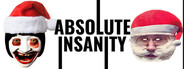 Absolute Insanity
