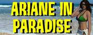 Ariane in Paradise