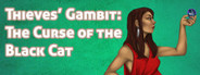 Thieves' Gambit: Curse of the Black Cat