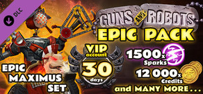 Guns and Robots - Epic Pack