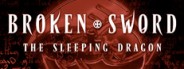 Broken Sword 3 - the Sleeping Dragon
