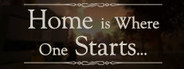 Home is Where One Starts...